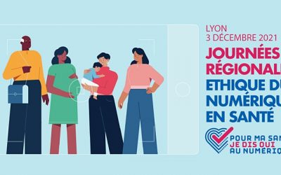 Journée régionale éthique du numérique en santé en Auvergne-Rhône-Alpes